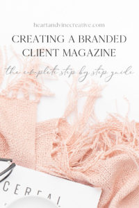 4 Steps To Creating A Branded Client Magazine to elevate your client experience