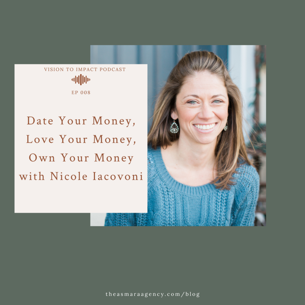date your money with nicole iacovoni on the vision to impact podcast graphic